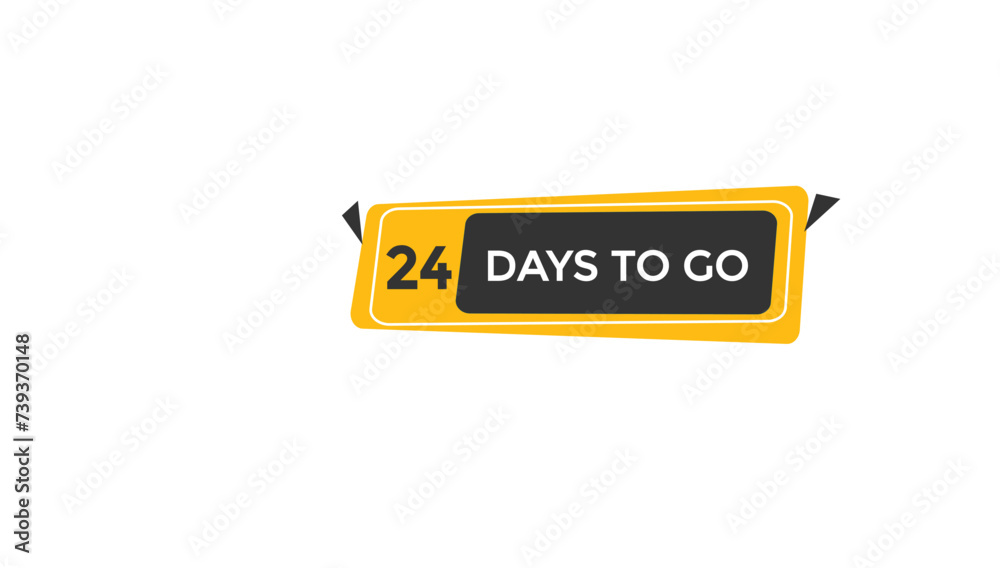 24 days to go countdown to go one time, background template,24 days to go, countdown sticker left banner business,sale, label button, 24 days to go countdown to go one time, background template,24 days to go, countdown sticker left banner business,sale, label button,