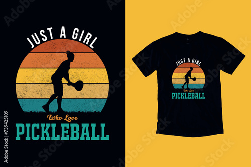ust A Girl Who Loves Pickleball Boys Pickleball Vintage Retro T-Shirt Design, Pickleball Women T-Shirt Design photo