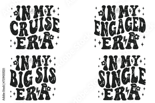 In My Cruise Era, In My Engaged Era, In My Big Sis Era, In My Single Era retro T-shirt