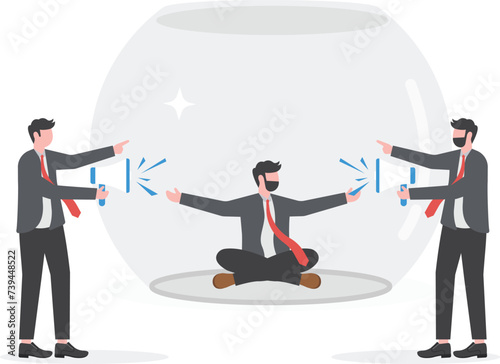 Ignore noise or distraction, keep calm and avoid conflict or problem, challenge to survive in toxic workplace concept,

