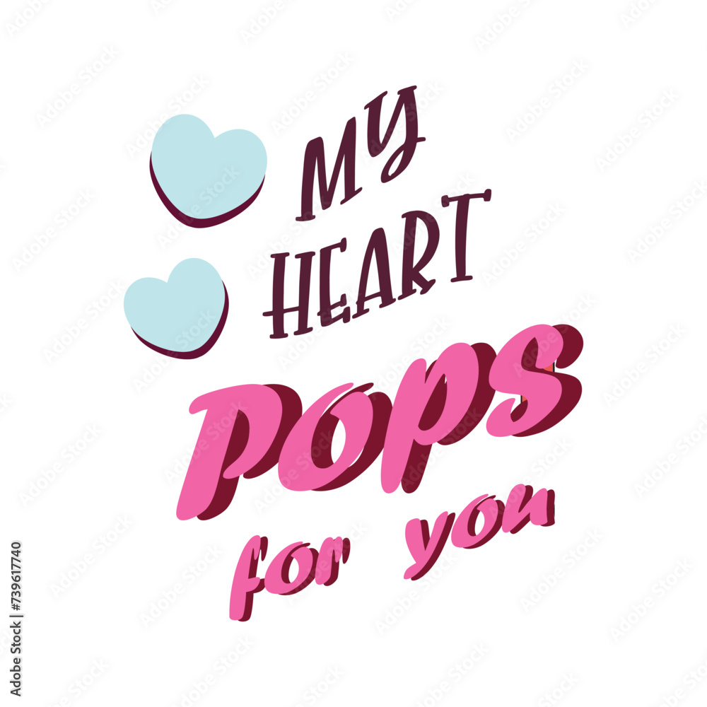 quote my heart pops for you design lettering art typographic