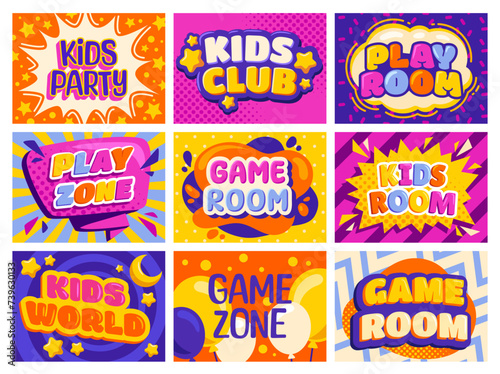 Colorful Vector Set of Kids game zone banners. Children game party posters, kids play area or educational class. Posters for baby playgrounds. Kids area for game play