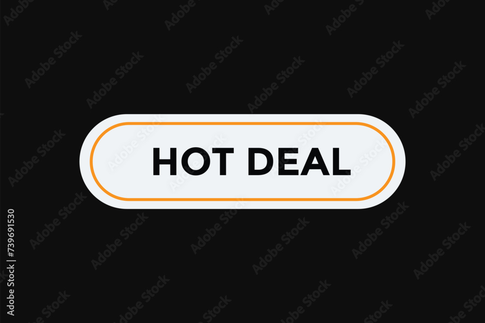 Hot deal button web banner templates. Vector Illustration
Hot deal button web banner templates. Vector Illustration