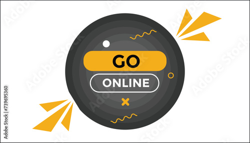 
Go online button web banner templates. Vector Illustration 

