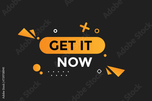 Get it now button web banner templates. Vector Illustration 
