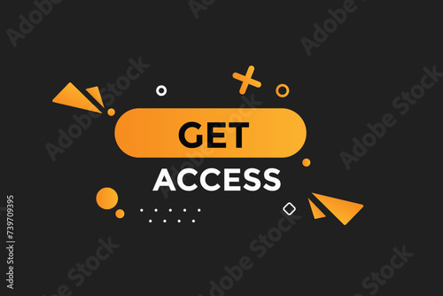 Get access button web banner templates. Vector Illustration 

