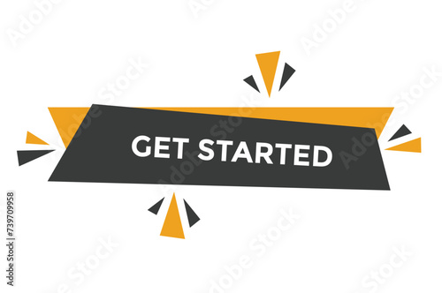 Get started button web banner templates. Vector Illustration 
