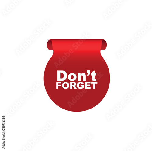 Don't forget sign on white background	