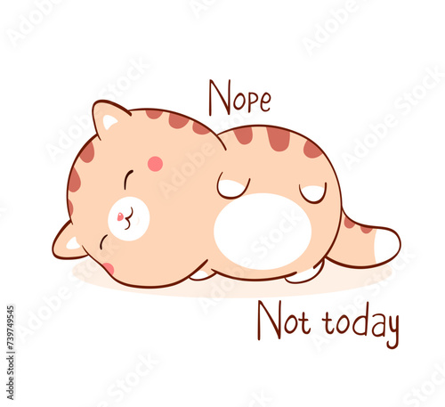 Square card with a lying lazy cat and inscription Nope Not today. Funny sleeping fat cat in kawaii style. Vector illustration EPS8