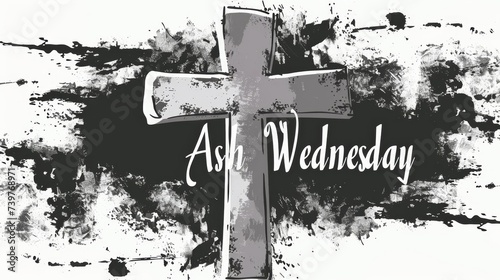 Ash Wednesday - calligraphy lettering with abstract cross on watercolor painted background. Religious holiday concept background.