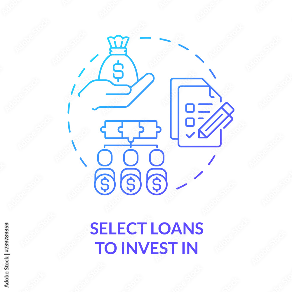 Select loans to invest in blue gradient concept icon. Choose loans to fund. Peer-to-peer lending. Investment. Round shape line illustration. Abstract idea. Graphic design. Easy to use in marketing Select loans to invest in blue gradient concept icon. Choose loans to fund. Peer-to-peer lending. Investment. Round shape line illustration. Abstract idea. Graphic design. Easy to use in marketing