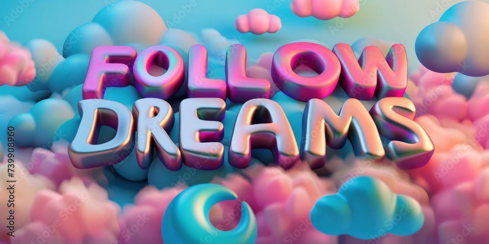 Follow your dreams. An inspiring motivation quote. Modern illustration with 3 d lettering and decorative elements. Illustration suitable for printing on T-shirts, bags, poster.
