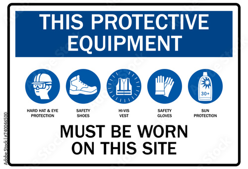 Ultraviolet warning sign and labels this protective equipment must be worn on this site