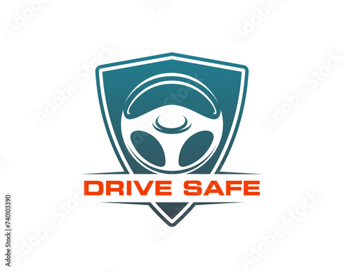 Safe drive icon, driving school symbol, features car steering wheel inside of protective shield, symbolize driver safety and caution. Isolated vector emblem of secure vehicle transportation
