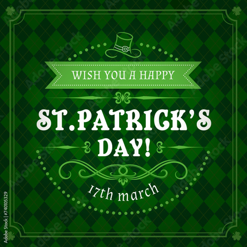 Irish Saint Patricks Day holiday banner, green pattern with greetings quote, leprechaun hat and shamrock. Happy St Patrick Day vector poster in frame with clover leaf corners on argyle background