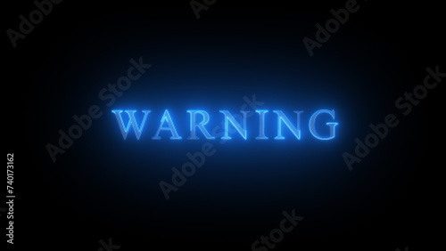 Warning neon sign on dark background .