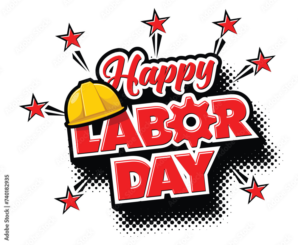 Obraz premium Labor Day poster header template.Vector message with helmet in comic sstyle on transparent background