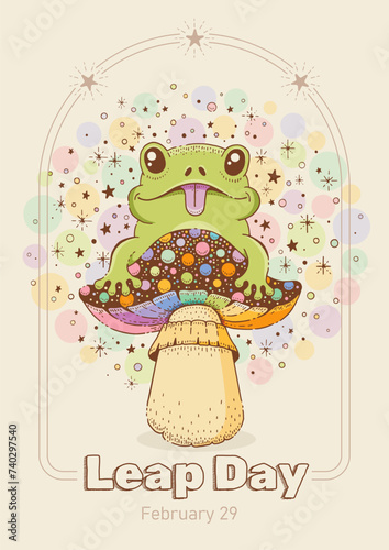 Leap day February 29 poster. Leap year calendar with cute frog on mushroom with boho arch. February 29 day  2024 concept. Hand drawn toad character on amanita. Green 2024  2028 year banner with text