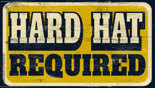 Distressed hard hat required sin on wood