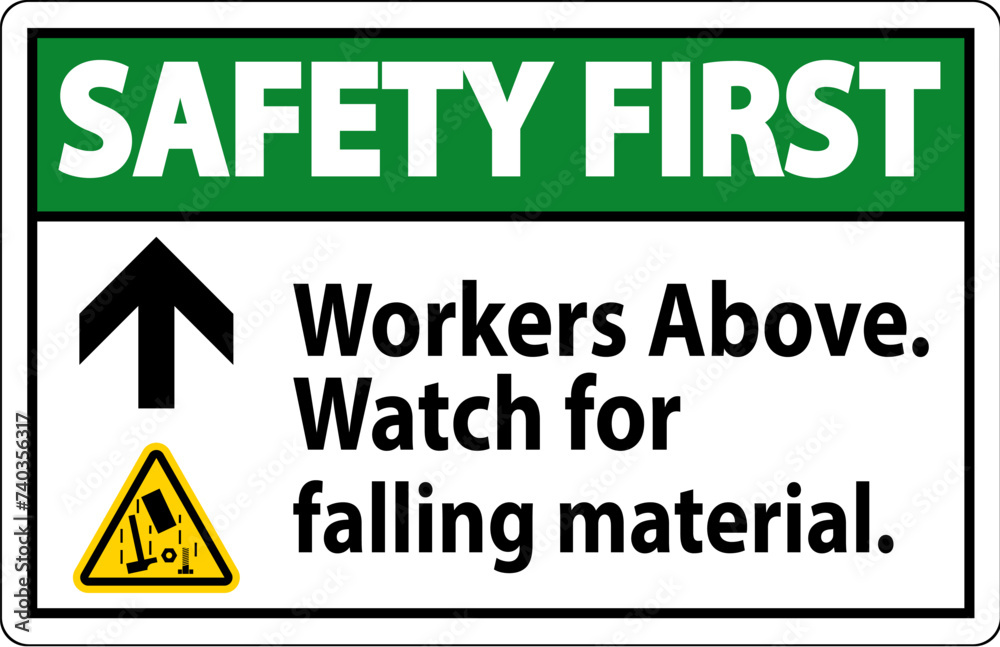 Safety First Sign, Workers Above Falling Material