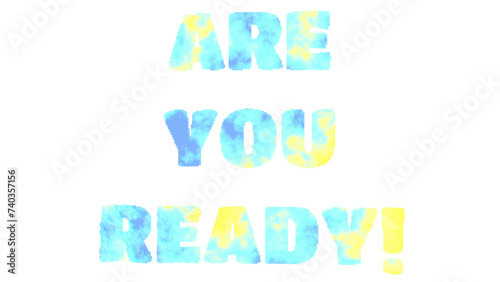 Are you ready word letter effect scattered swirling