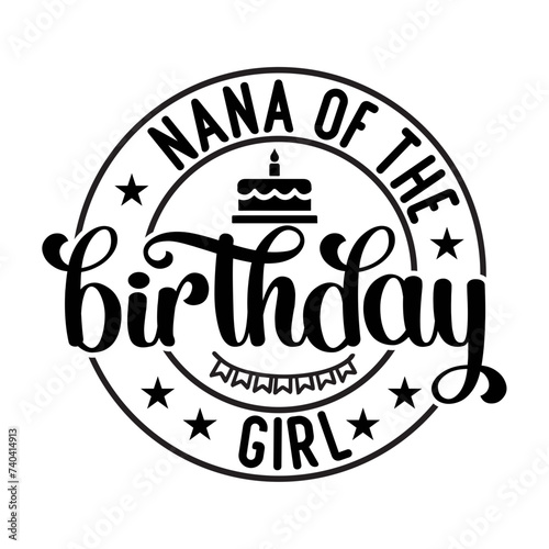 Nana Of The Birthday Girl SVG Design