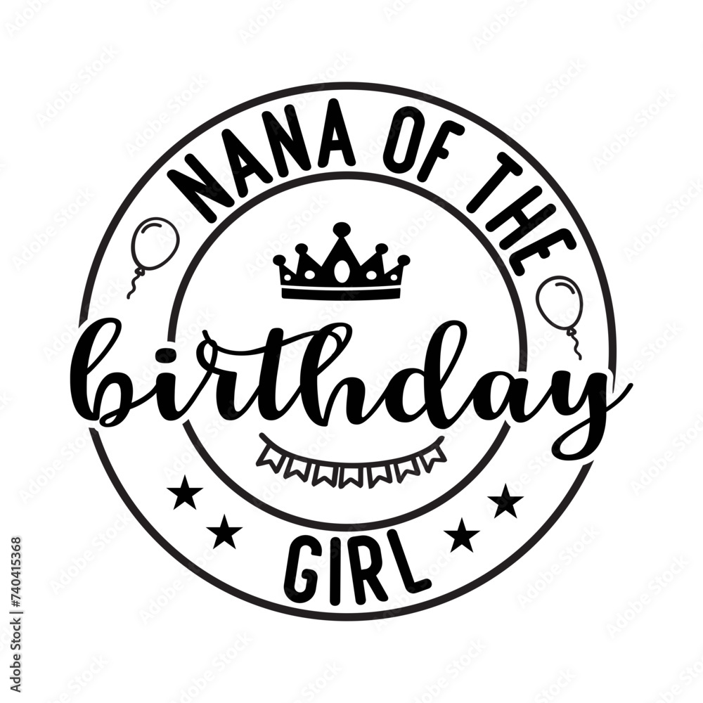 Nana Of The Birthday Girl SVG