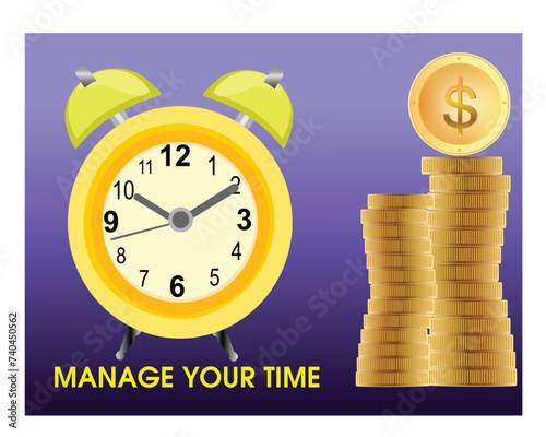 Time is money concept. Manage your time. The concept of managing your time and money. 