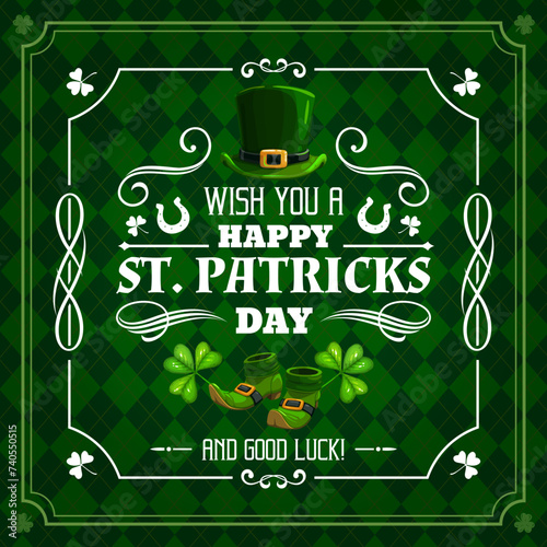 Saint Patricks day holiday greetings, green banner or poster with Irish pattern, vector background. Clover shamrock and leprechaun hat with boots and Happy wish greeting on St Patrick Day holiday