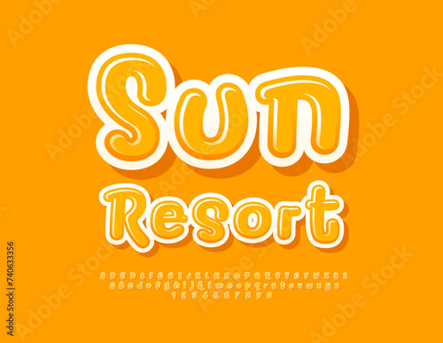 Vector touristic banner Sun Resort. Yellow artistic Font. Creative Alphabet Letters and Numbers set.