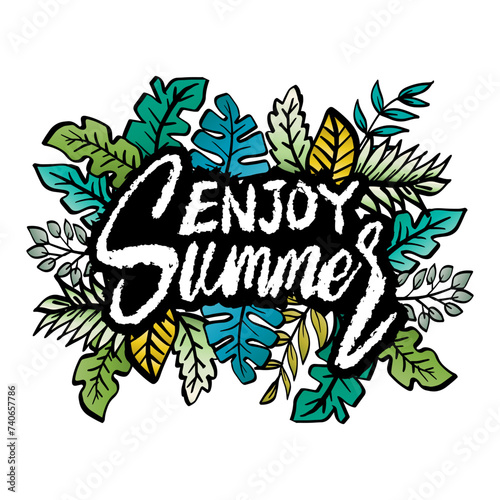 Enjoy Summer. Hand drawn lettering with leaves. Vector illustration.