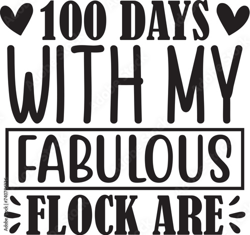 100 days with my fabulous flock are