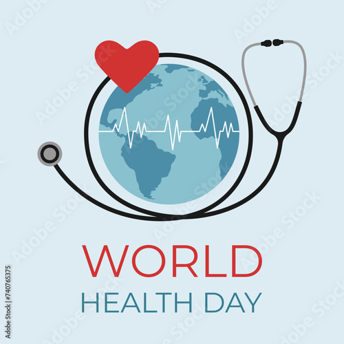 World Health Day. Earth globe, stethoscope and heart. Template for poster, social media, banner, card