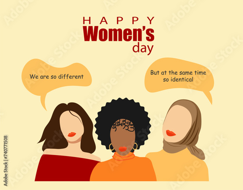 Illustration design with three girls of different nationalities. Arab, African and European girls in faceless style. International Women's Day. The inscription "We are so different but at the same