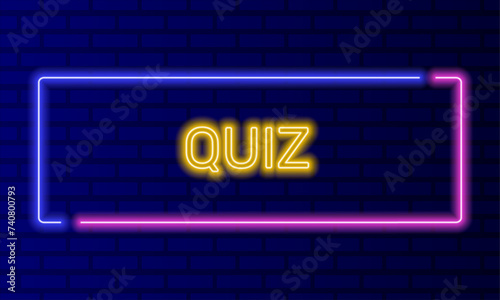 Neon sign quiz in speech bubble frame on brick wall background vector. Light banner on the wall background. Quiz button trivia night questions, design template, night neon signboard