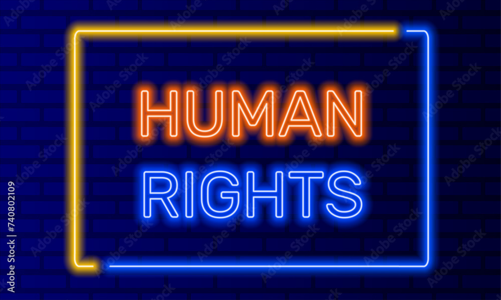 Neon sign human rights in speech bubble frame on brick wall background vector. Light banner on wall background. Human rights button activism and humanism, design template, night neon signboard