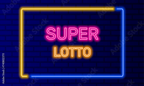 Neon sign super lotto in speech bubble frame on brick wall background vector. Light banner on wall background. Super lotto button bingo game, design template, neon signboard