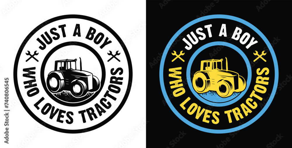 Obraz premium Just A Boy Who Loves Tractors. Tractors, Farmer, Farming T Shirt, Logo, Print Design Vector IIllustration..