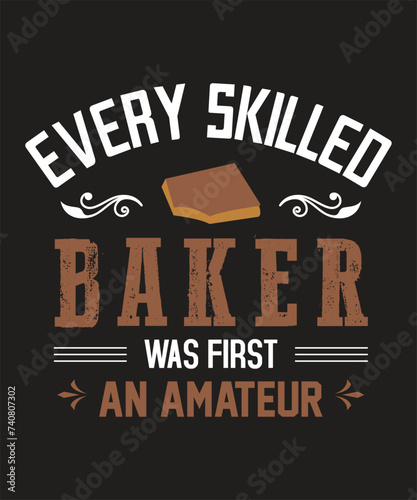 Every skilled baker