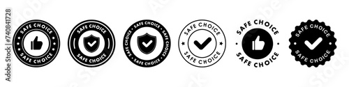 Safe choice sticker, label, sign or emblem. Safe choice icon, sign or sticker set. Vector