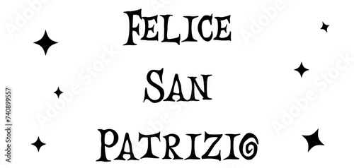 Felice San Patrizio, San Patrizio, Happy St. Patrick's Day, green color lettering, holiday vector graphics, ideal for greeting cards, advertising, banners, prints, cricut, sublimation