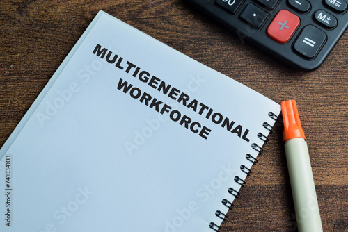 Tablou pe pânză Concept of Multigenerational Workforce write on book isolated on Wooden Table