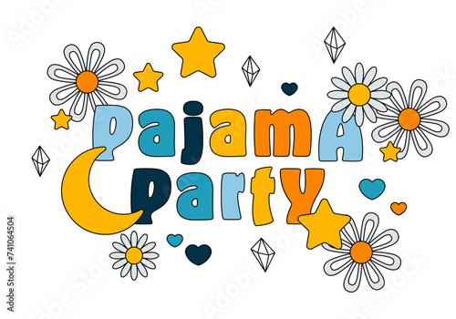 Pajama party with moon, star, heart, flower. Retro 70s 60s Hippie Groovy Design