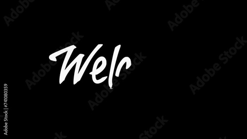 white welcome animated text. animated footage for opening, intro video.