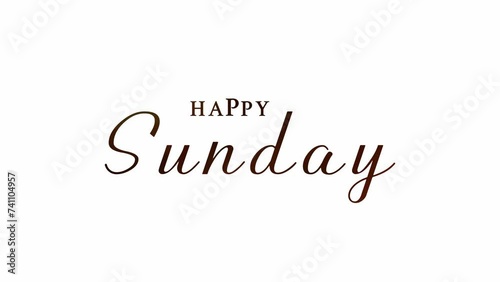 Happy Sunday – Animated Text on a White Background with Colorful Effects – Banner Animation Featuring Beautiful Calligraphy Styles photo