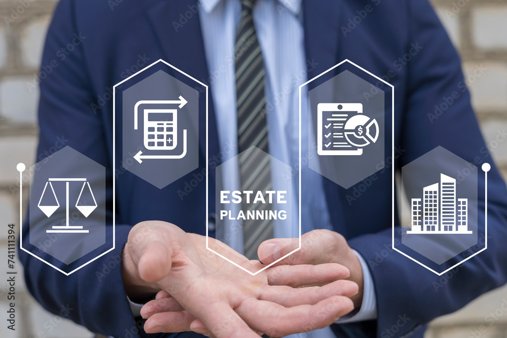 Businessman using virtual interface sees inscription: ESTATE PLANNING. Estate Planning concept. Real estate agent manager working on documents, mortgage and property.