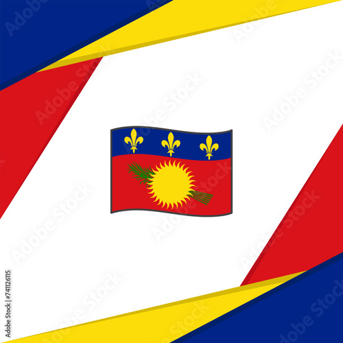 Guadeloupe Flag Abstract Background Design Template. Guadeloupe Independence Day Banner Social Media Post. Guadeloupe