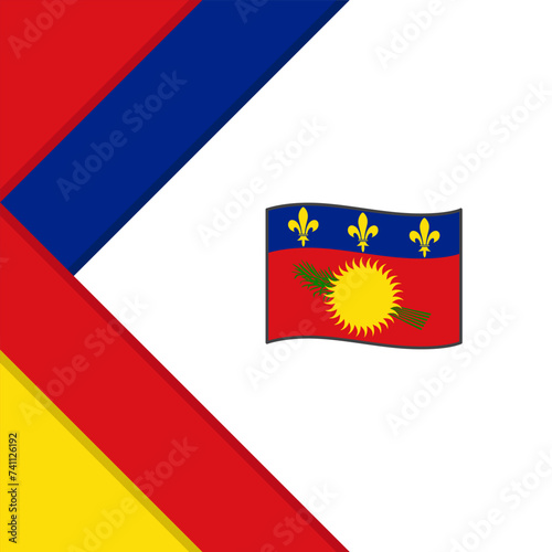 Guadeloupe Flag Abstract Background Design Template. Guadeloupe Independence Day Banner Social Media Post. Guadeloupe Illustration