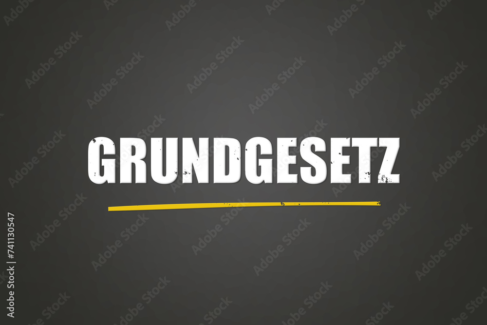 Obraz premium Grundgesetz. Eine schwarze Tafel mit weissem Text. Illustration mit Grunge Textstil.