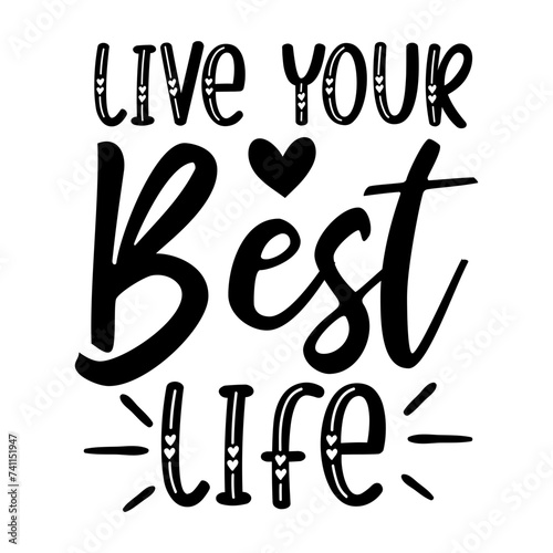 Live Your Best Life